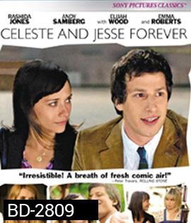 Celeste and Jesse Forever (2012) คู่จิ้น รักแล้ว ไม่มีเลิก