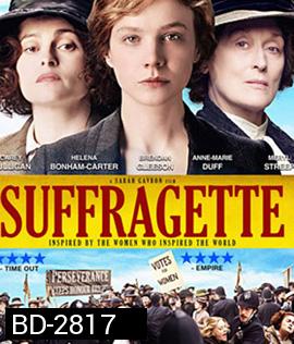 Suffragette (2015) หัวใจเธอสยบโลก