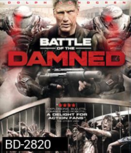 Battle of the Damned (2013) สงครามจักรกลถล่มกองทัพซอมบี้