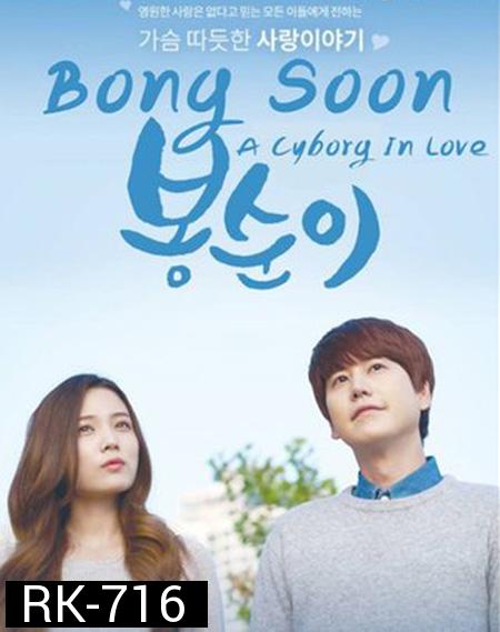 Bong Soon - a Cyborg in Love