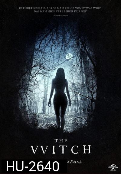 The Witch  อาถรรพ์แม่มดโบราณ