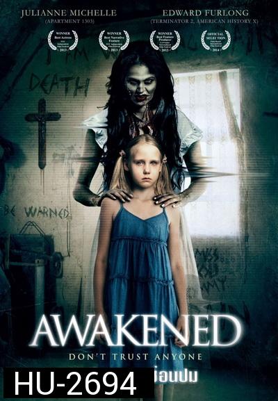 Awakened อดีตหลอนซ่อนปม 