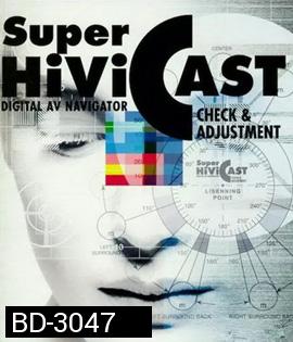 Super HiVi CAST / BD Check Disc