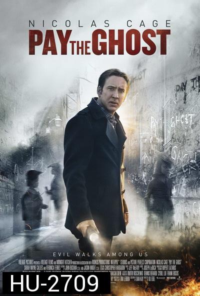 Pay the Ghost  ฮาโลวีน ผีทวงคืน