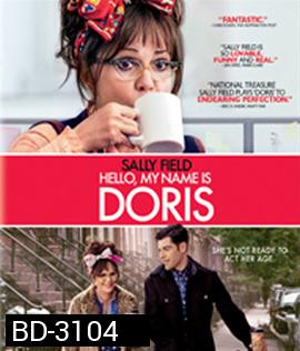 Hello My Name Is Doris (2015) สวัสดีชื่อของฉันคือ ดอริส