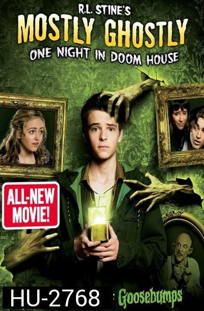 R.L. Stine's Mostly Ghostly 3: One Night In Doom House  ขบวนการกุ๊กกุ๊กกู๋ ตอน ตอน คืนอาถรรพ์บ้านผีสิง  ( มาสเตอร์ บรรยายไทย )