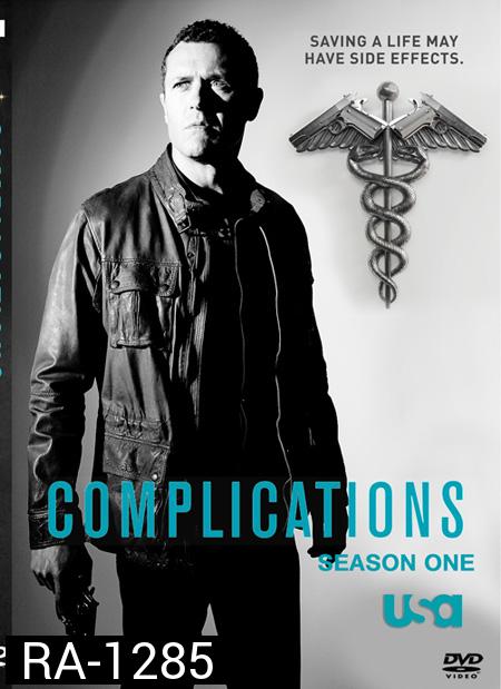 Complications Season 1 : หมอฮีโร่ผ่าแก๊งนรก ปี 1 ( 10 ตอนจบ )