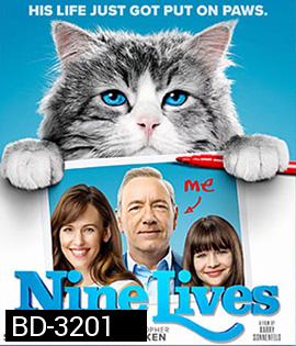 Nine Lives (2016) แมวเก้าชีวิตเพี้ยนสุดโลก