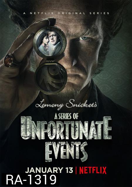 A Series of Unfortunate Events Season 1 อยากให้เรื่องนี้ไม่มีโชคร้าย ปี 1 ( EP 1-8 จบ )