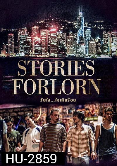 Stories Forlorn วัยใส ใจเกินร้อย