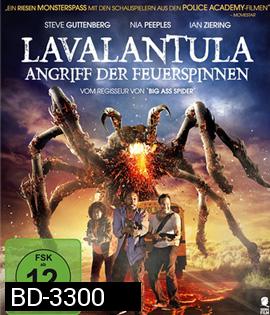 Lavalantula ฝูงแมงมุมลาวากลืนเมือง (2015)