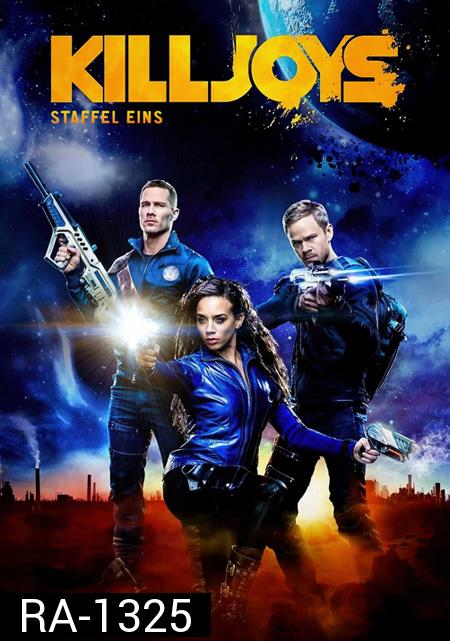 Killjoys Season 1 หน่วยไล่ล่าอาชญากรจักรวาล ปี 1 ( 10 ตอนจบ )