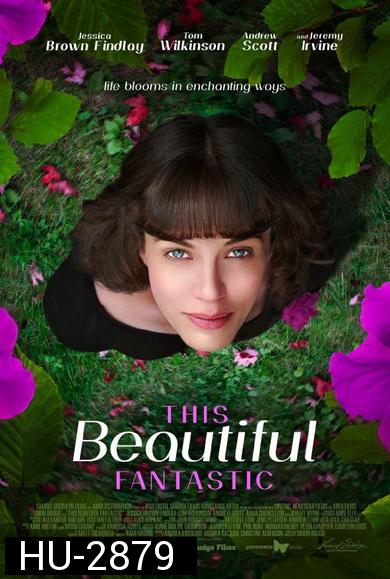 This Beautiful Fantastic  มหัศจรรย์รักของเบลล่า