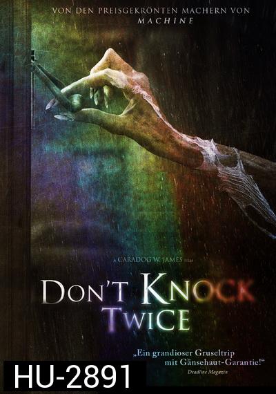 Dont Knock Twice เคาะสองที อย่าให้ผีเข้าบ้าน