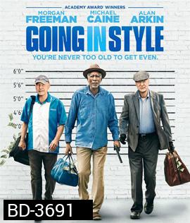 Going in Style (2017) สามเก๋าปล้นเขย่าเมือง