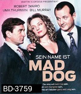 Sein Name ist Mad Dog (1993)