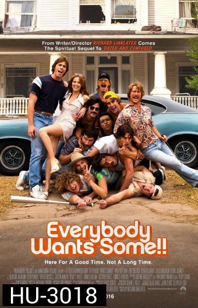 Everybody Wants Some!!  อยากได้ไหม ใครสักคน