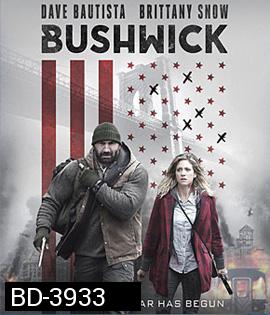 Bushwick (2017) สู้ยึดเมือง