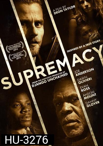 Supremacy ชำระรอยฝังแค้น  (2014)