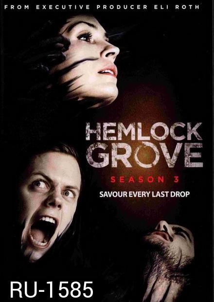 Hemlock Grove Season 3 เฮมล็อกโกรฟ ปี 3