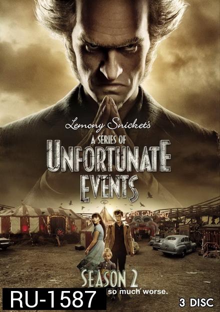 A Series of Unfortunate Events Season 2-  อยากให้เรื่องนี้ไม่มีโชคร้าย ปี 2 ( 10ตอนจบ )