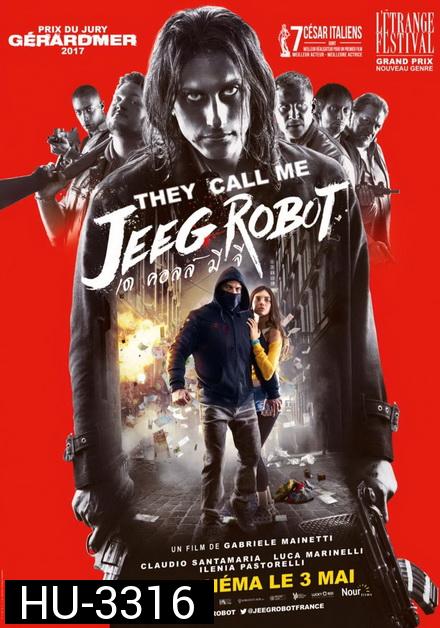 THEY CALL ME JEEG ROBOT (2015)