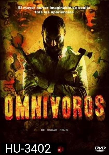 OMNIVOROS (2013)  งานเลี้ยงวิปลาส