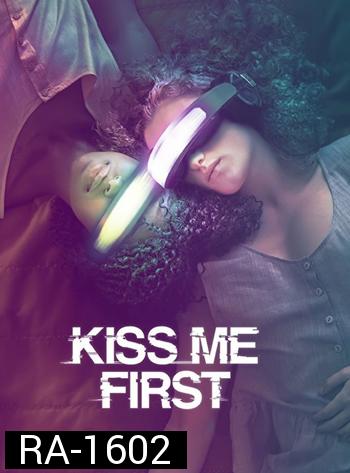 Kiss Me First Season 1