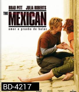 The Mexican (2001) เดอะ เม็กซิกัน พารักฝ่าควันปืน