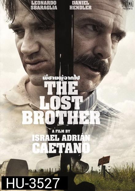 The Lost Brother พี่ชายผู้จากไป