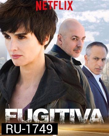 Fugitiva Season 1  แผนข้ามนรก ( 10 ตอนจบ )