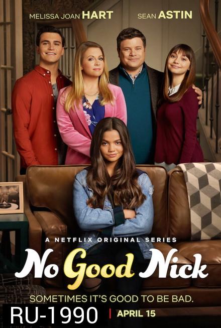 No Good Nick Season 1 นิคจอมซน