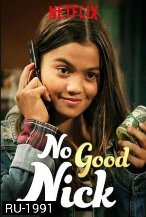 No Good Nick Season 2 นิคจอมซน