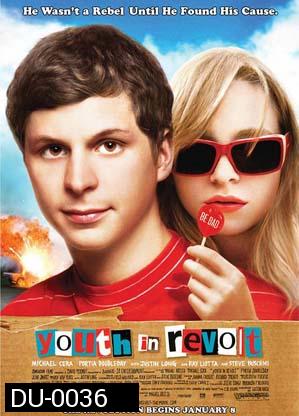 Youth in Revolt จะรักดีมั้ยหนอ...พ่อหนุ่มสองหน้า