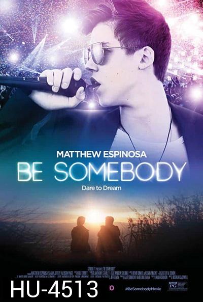 Be Somebody (2016)