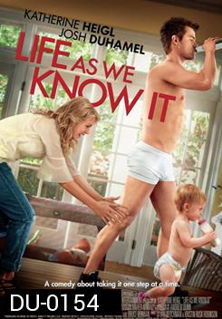 Life As We Know It ผูกหัวใจมาให้อุ้ม