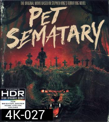 4K - Pet Sematary (1989) - แผ่นหนัง 4K UHD