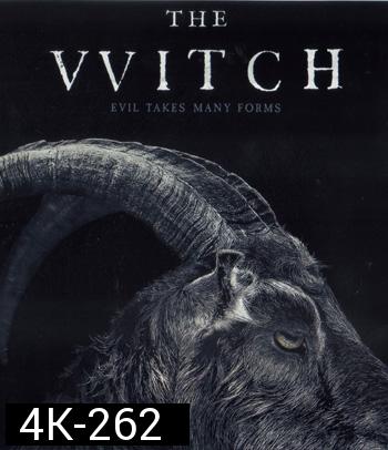 4K - The Witch (2015) เดอะ วิทช์ - แผ่นหนัง 4K UHD