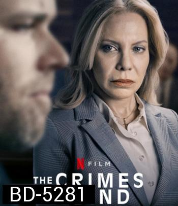 The Crimes That Bind (2020) ใต้เงาอาชญากรรม