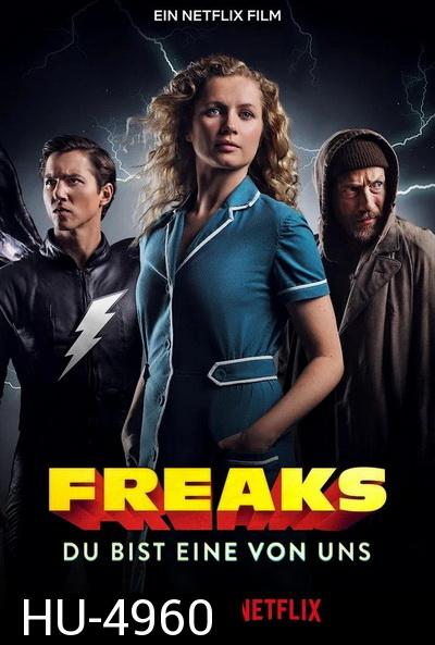 Freaks Youre One of Us (2020) ฟรีคส์ จอมพลังพันธุ์แปลก