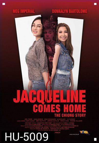 Jacqueline Comes Home: The Chiong Story 2018