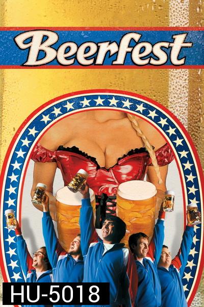 Beerfest (2006)  เทศกาลเมากลิ้ง ดวลหัวทิ่ม คนเพี้ยน