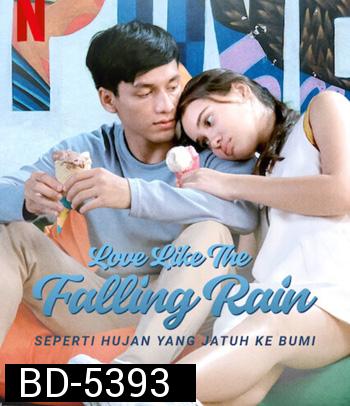 Love Like the Falling Rain (2020) รักดั่งสายฝน