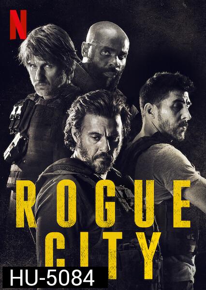 Rogue City (2020)  เมืองโหด