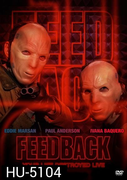 Feedback (2019) คลื่นสับอำมหิต