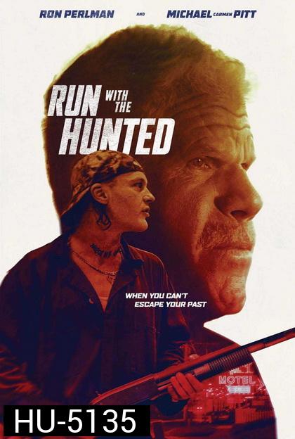 Run With The Hunted (2019)