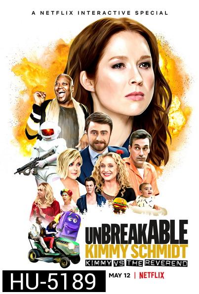 Unbreakable Kimmy Schmidt Kimmy vs. the Reverend (2020)  คิมมี่ ชมิดต์ ผู้แข็งแกร่ง คิมมี่ปะทะบาทหลวง