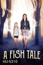 A Fish Tale (2017)