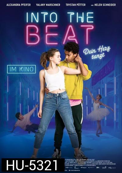 Into the Beat (2020) จังหวะรักวัยฝัน