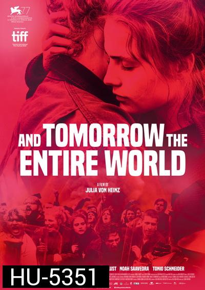 And Tomorrow the Entire World (2020) โลกทั้งใบในวันพรุ่งนี้